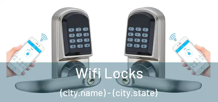  Wifi Locks (city.name) - (city.state)